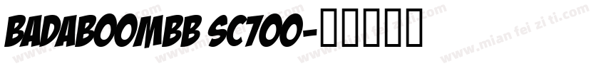 BadaBoomBB SC700字体转换